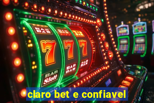 claro bet e confiavel